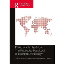 Dialectologia hispanica The Routledge Handbook of Spanish Dialectology