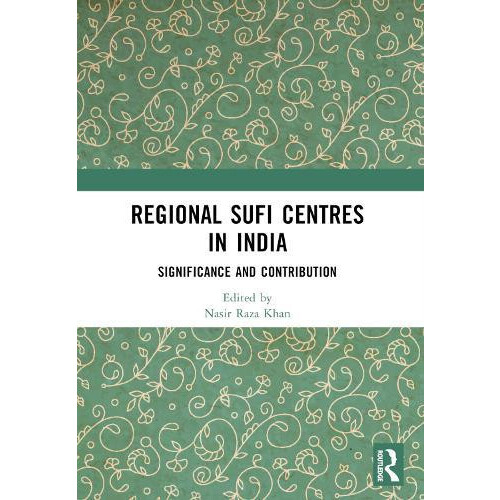 Regional Sufi Centres in India Paperback Book
