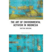 The Art of Environmental Activism in Indonesia by Jurriens Edwin Asia