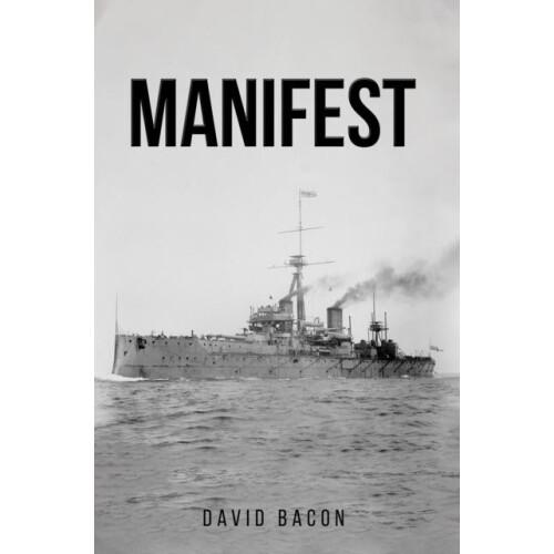 Manifest by David Bacon Paperback Book