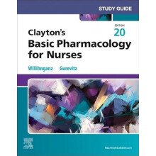 Study Guide for Claytons Basic Pharmacology for Nurses by Willihnganz