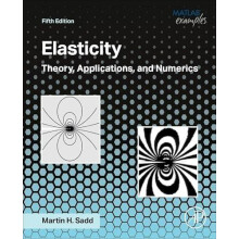Elasticity by Sadd Martin H. Professor Emeritus of Mechanical Engineer