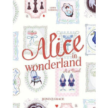 The Alice in Wonderland Art Novel Hardcover Book