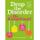 Drop the Disorder Do Something Paperback Book 1