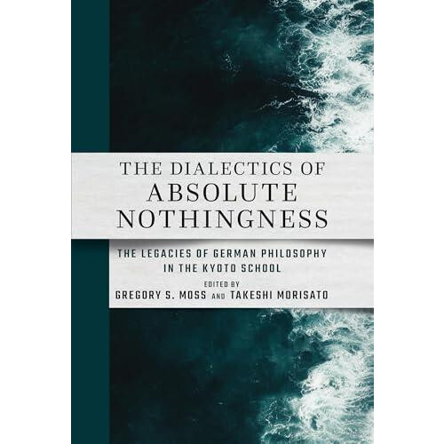 The Dialectics of Absolute Nothingness Hardcover Book
