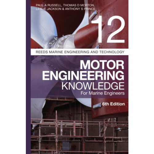 Reeds Vol 12 Motor Engineering Knowledge for Marine Engineers by Antho