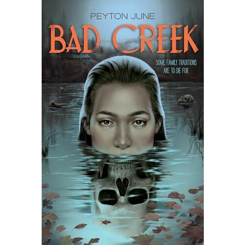 Bad Creek by Peyton June Hardcover Book