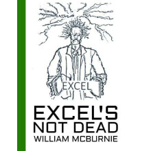 Excels Not Dead by William McBurnie Paperback Book