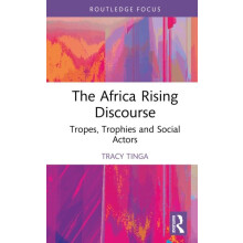The Africa Rising Discourse by Tracy Tinga Hardcover Book