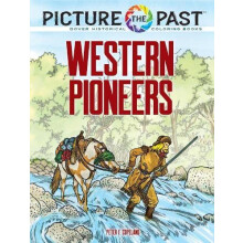 Picture the Past Western Pioneers by Peter F. Copeland Paperback Book
