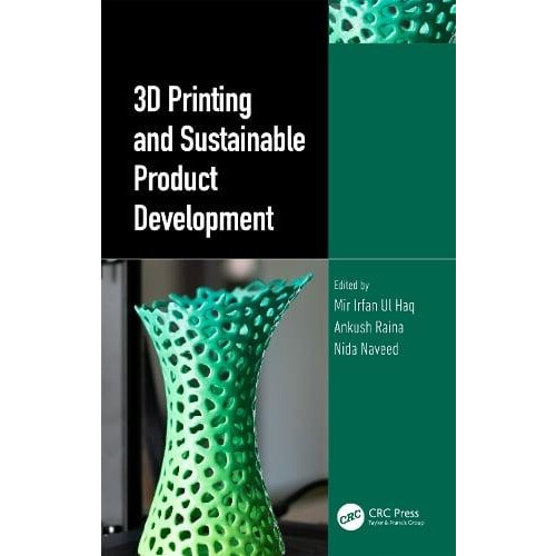 3D Printing and Sustainable Product Development Paperback Book