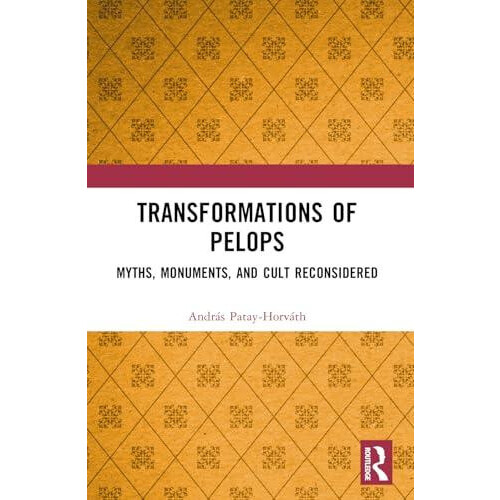 Transformations of Pelops by Andras PatayHorvath Paperback Book