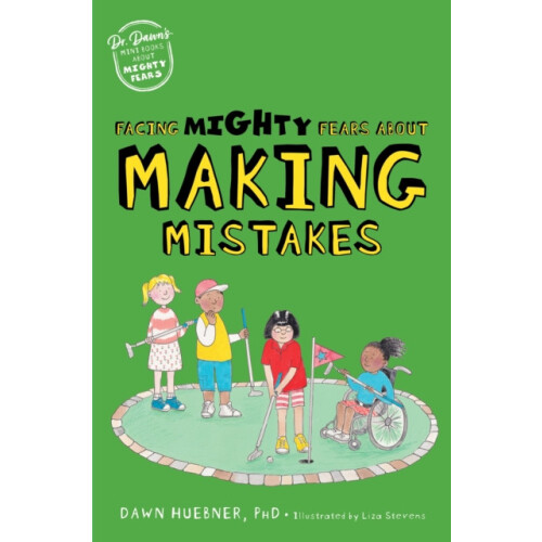 Facing Mighty Fears About Making Mistakes by Huebner Dawn PhD Paperbac