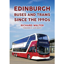 Edinburgh Buses and Trams Since the 1990s by Richard Walter Paperback