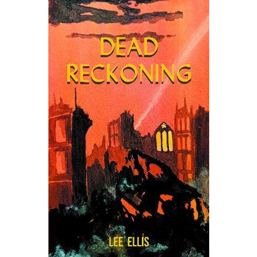 Dead Reckoning by Lee Ellis Paperback Book