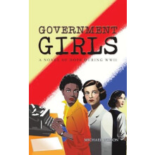 Government Girls by Michael Wilson Hardcover Book