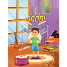 Im in the Band by Ben Hoshko Hardcover Book