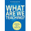 What are we Teaching by Richard Bustin Paperback Book 1