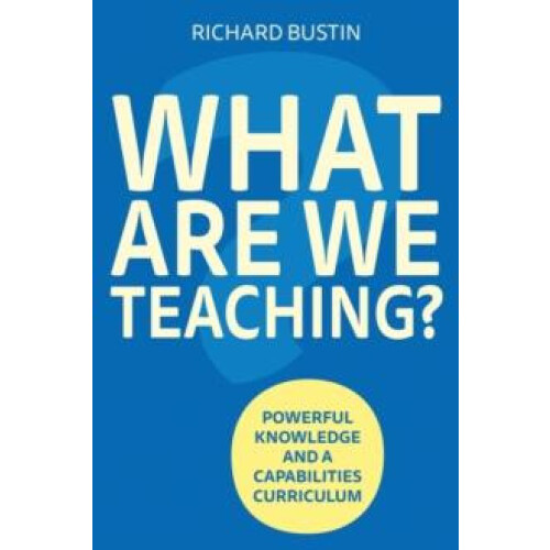 What are we Teaching by Richard Bustin Paperback Book