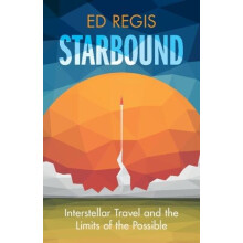 Starbound by Ed Regis Hardcover Book