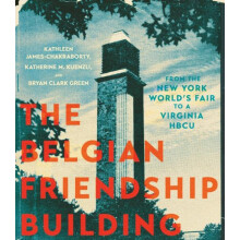 The Belgian Friendship Building by Bryan Clark Green Hardcover Book