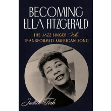 Becoming Ella Fitzgerald by Judith Tick Paperback Book