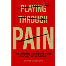 Playing Through Pain by Daniel Sailofsky Paperback Book