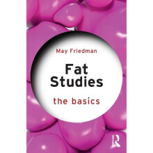 Fat Studies The Basics by May Friedman Paperback Book