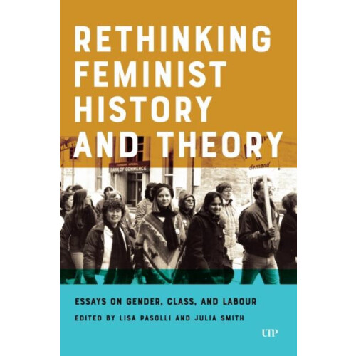 Rethinking Feminist History and Theory Paperback Book
