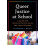 Queer Justice at School by Elizabeth J. Meyer Paperback Book 1