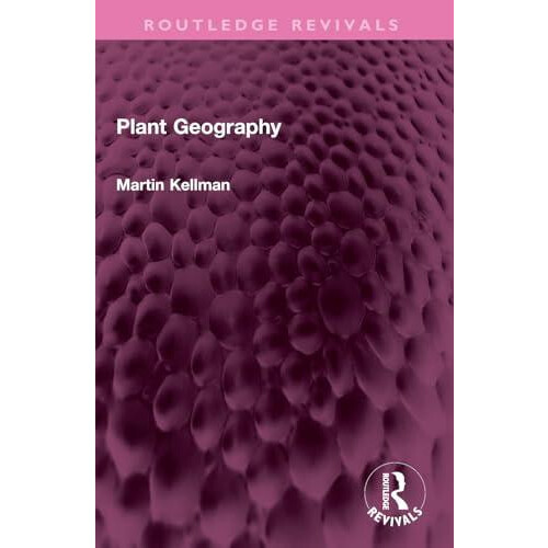 Plant Geography by Martin Kellman Paperback Book