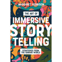 The Art of Immersive Storytelling by Margaret Kerrison Paperback Book