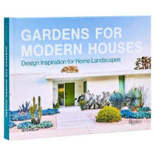 Gardens for Modern Houses by Beth Dunlop Hardcover Book