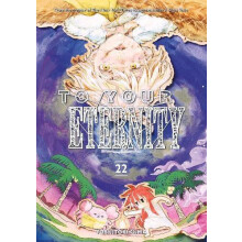 To Your Eternity 22 by Yoshitoki Oima Paperback Book
