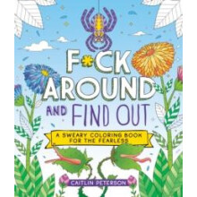 Fck Around and Find Out by Caitlin Peterson Paperback Book
