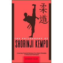 The Philosophy of Shorinji Kempo by Kameron Jalen Paperback Book