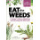 Eat the Weeds by Deane Jordan Paperback Book 1