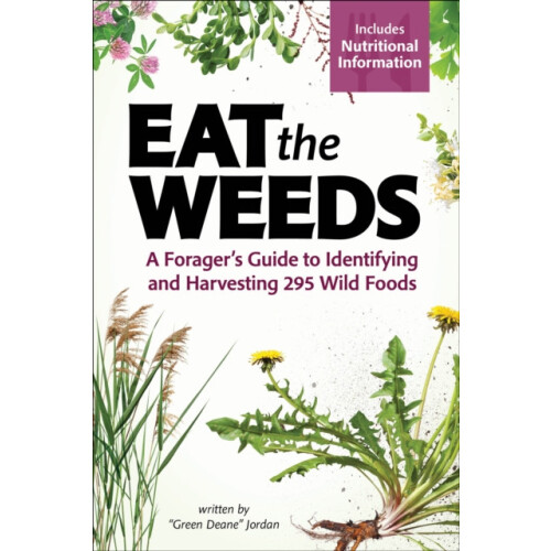 Eat the Weeds by Deane Jordan Paperback Book