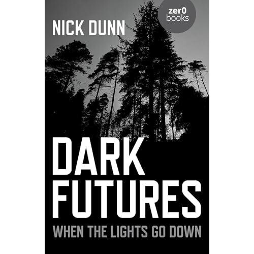 Dark Futures by Nick Dunn Paperback Book