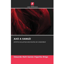 Axo a Xango by Eduardo Hatt Gaisla Vigorito Drigo Paperback Book