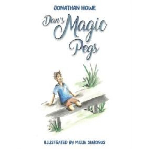 Dans Magic Pegs by Jonathan Howe Paperback Book
