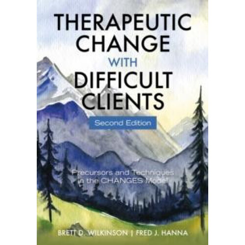 Therapeutic Change with Difficult Clients by Fred J. Hanna Paperback B