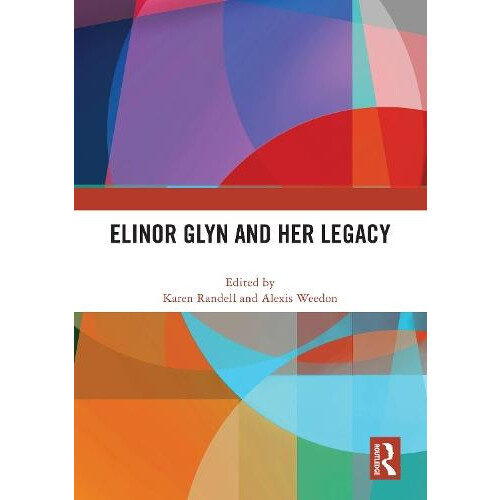 Elinor Glyn and Her Legacy Paperback Book