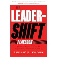 The LeaderShift Playbook by Phillip B Wilson Hardcover Book