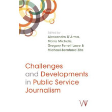 Challenges and Developments in Public Service Journalism by MichaelBer