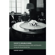 Vichys Double Bind by Karine University of Strathclyde Varley Paperbac