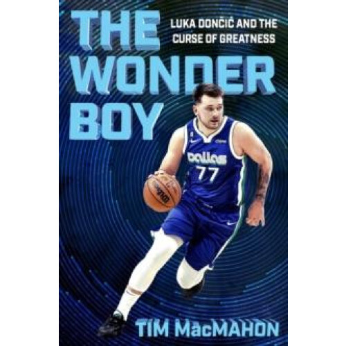 The Wonder Boy by Tim MacMahon Hardcover Book