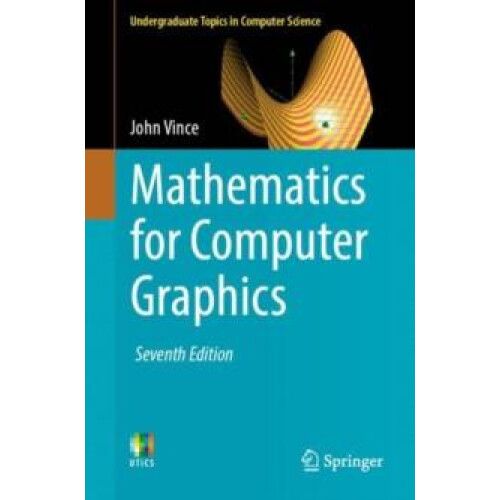 Mathematics for Computer Graphics by John Vince Paperback Book