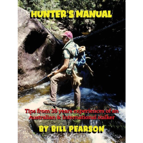 Hunters Manual by Bill Pearson Hardcover Book