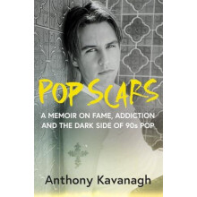 Pop Scars by Anthony Kavanagh Hardcover Book
